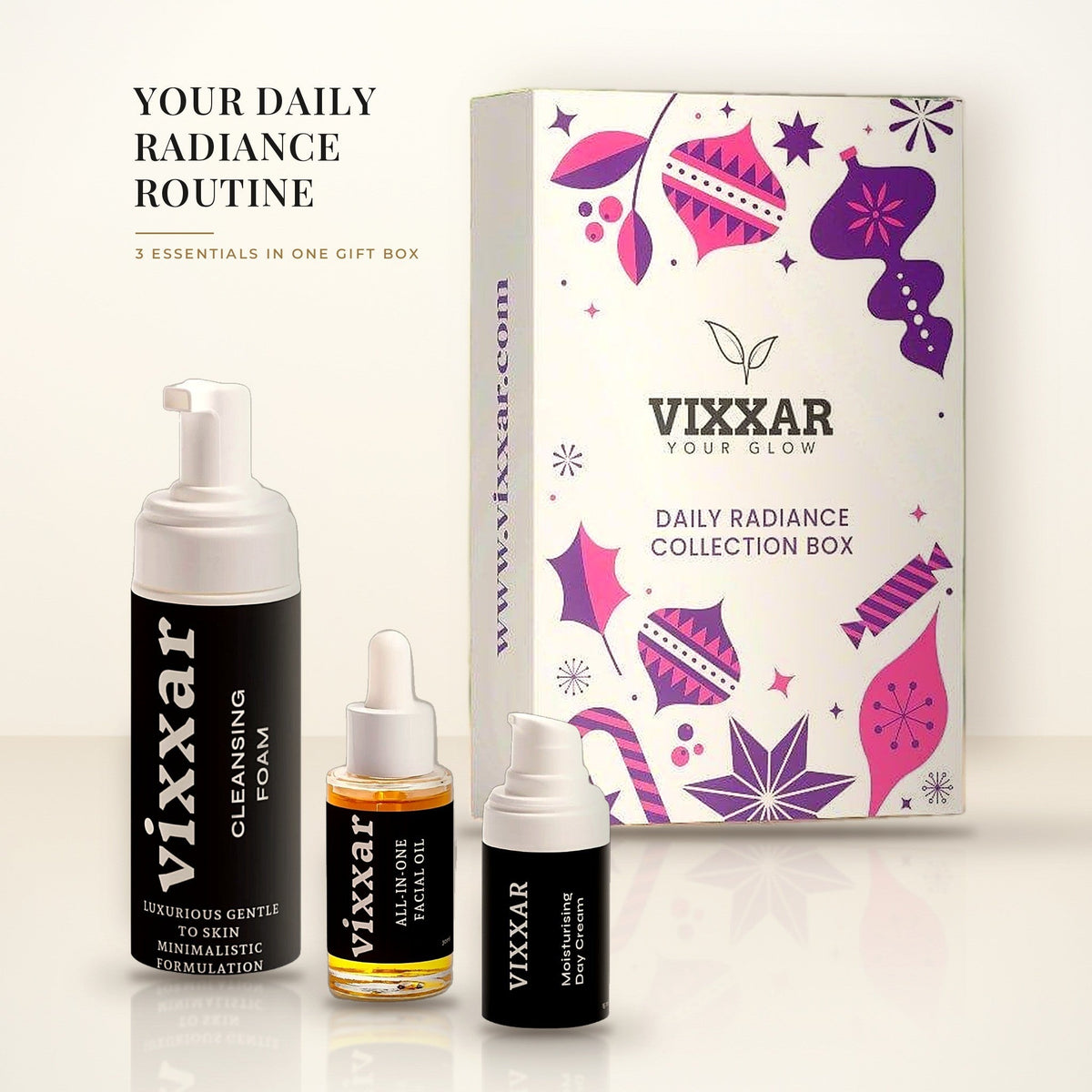 Vixxar Daily Radiance Collection Box gift set with Cleansing Foam, All-In-One Facial Oil and Moisturising Day Cream in front of the gift box